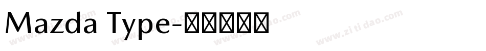 Mazda Type字体转换